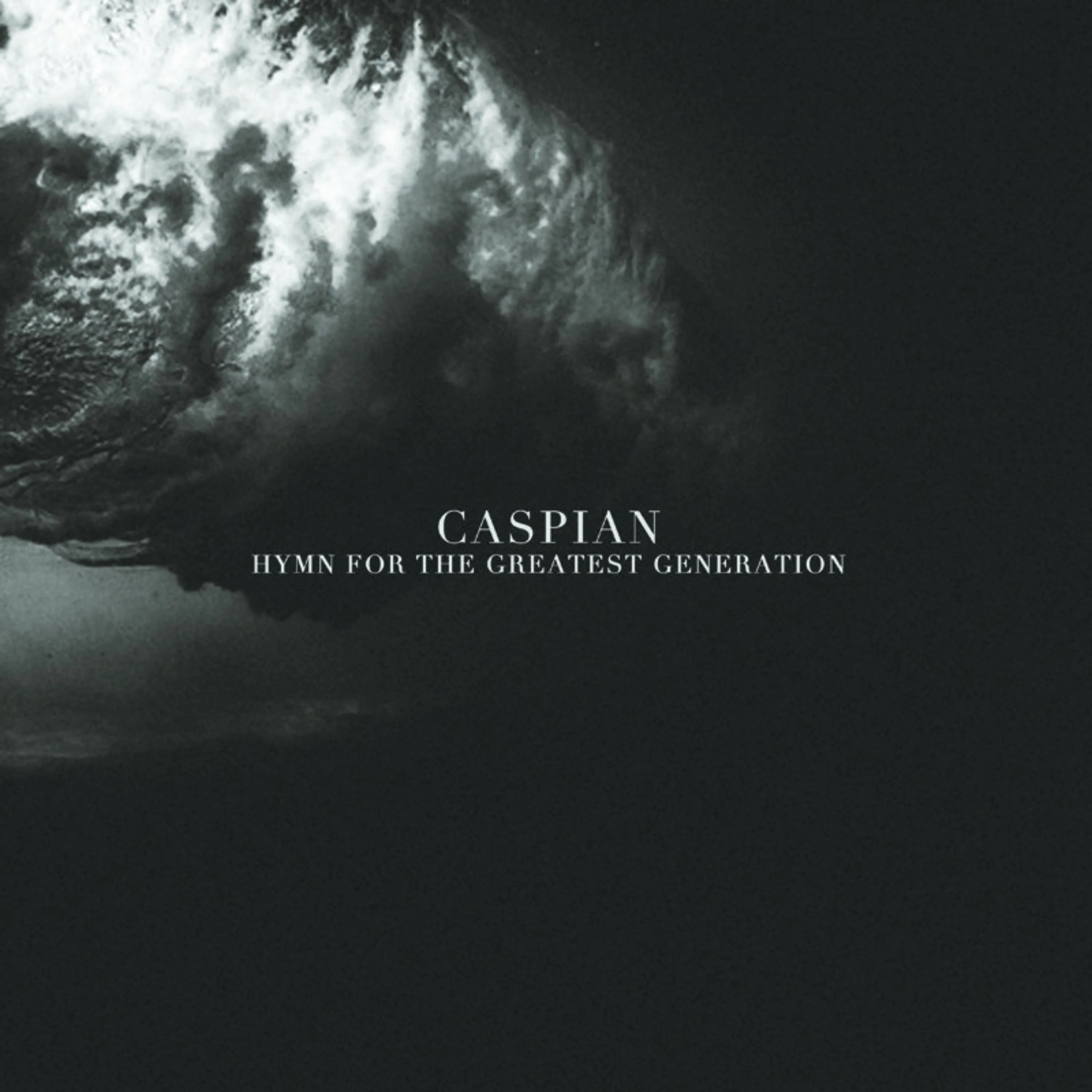 Caspian "Hymn For The Greatest Generation"