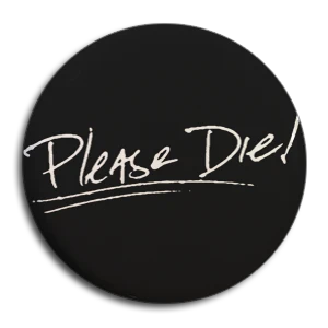 Give Up The Ghost "Please Die!" Button