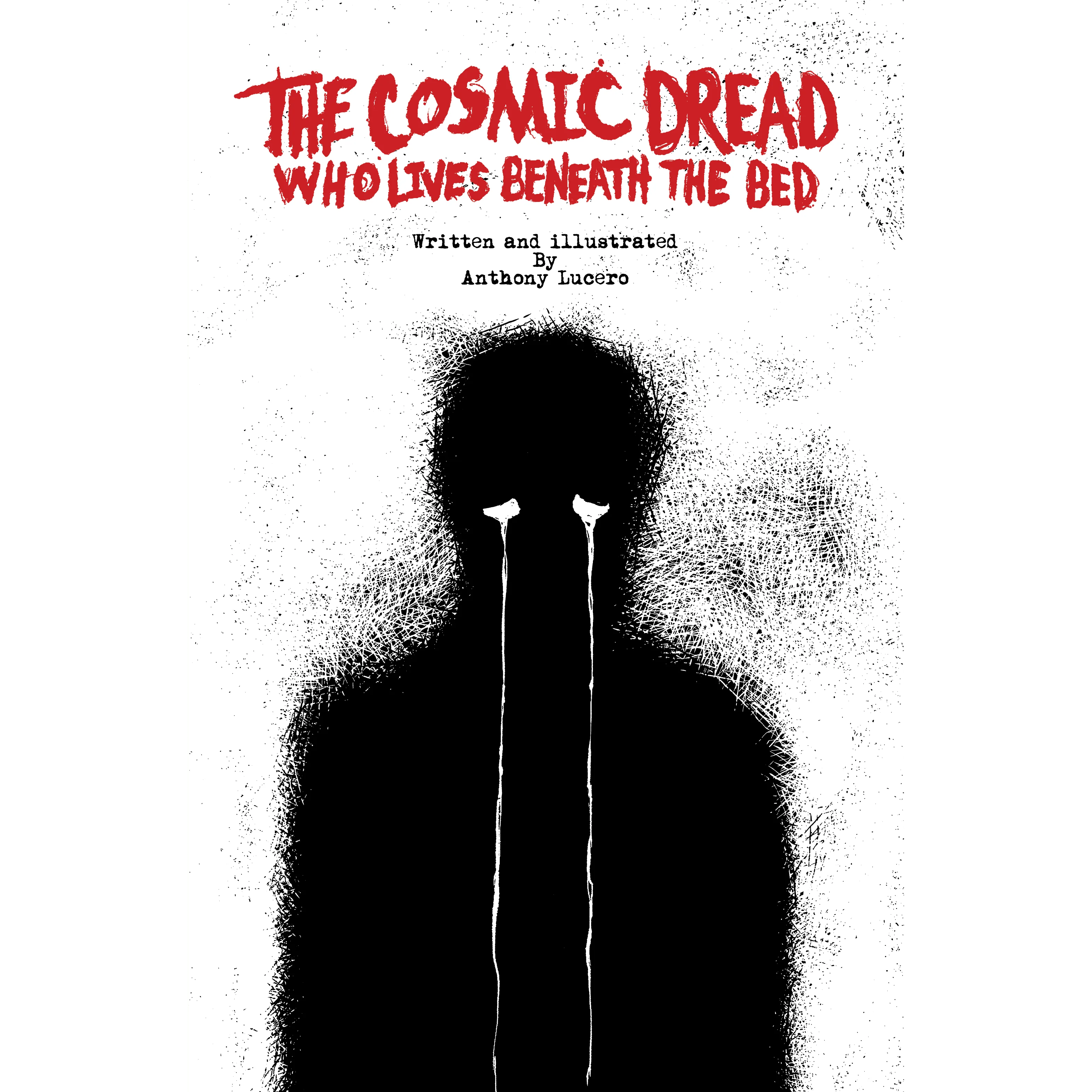 "The Cosmic Dread" by Anthony Lucero